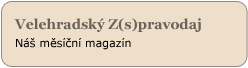 Velehradsk� zpravodaj